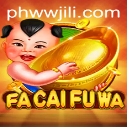Exploring FaCaiFuWa: The Thrilling Adventure of Prosperity