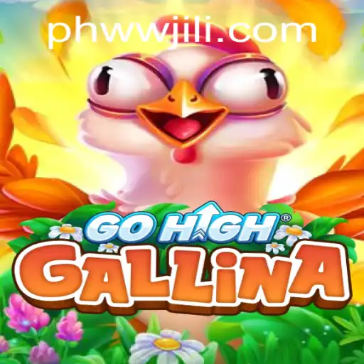 Exploring the Thrilling World of GoHighGallina and Its Unique Keyword PHWW